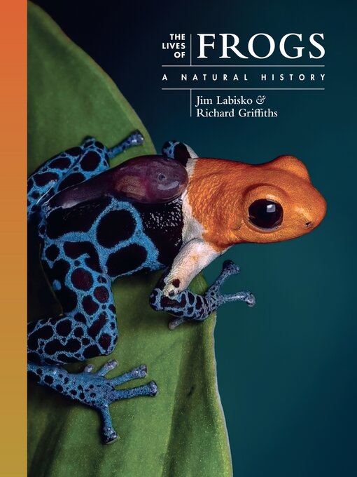 Title details for The Lives of Frogs by Jim Labisko - Available